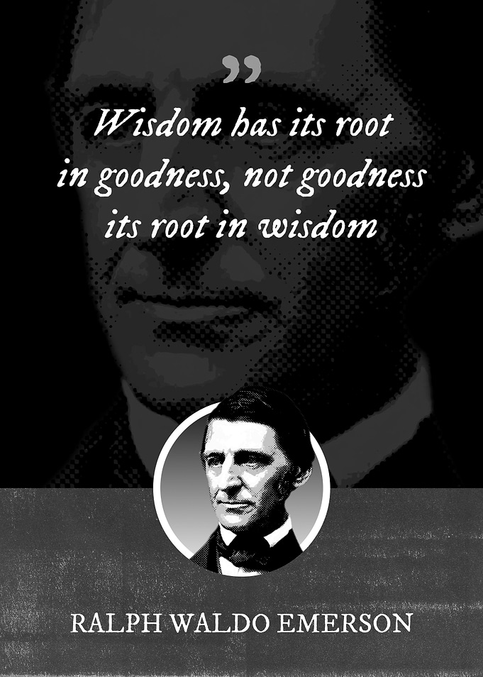 Wisdom has its root in