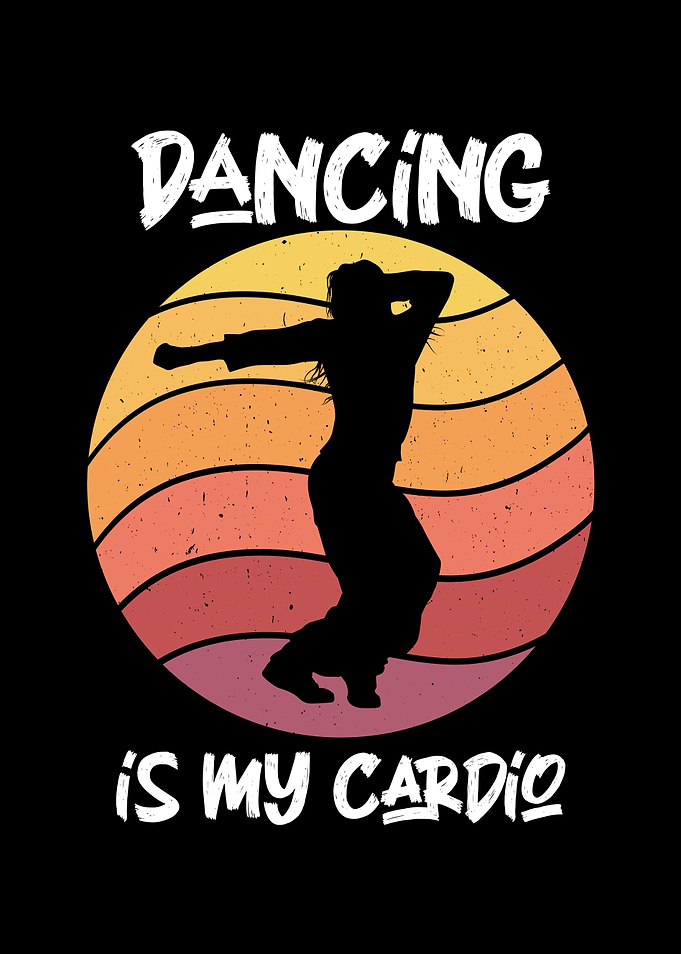 dancing is my cardio
