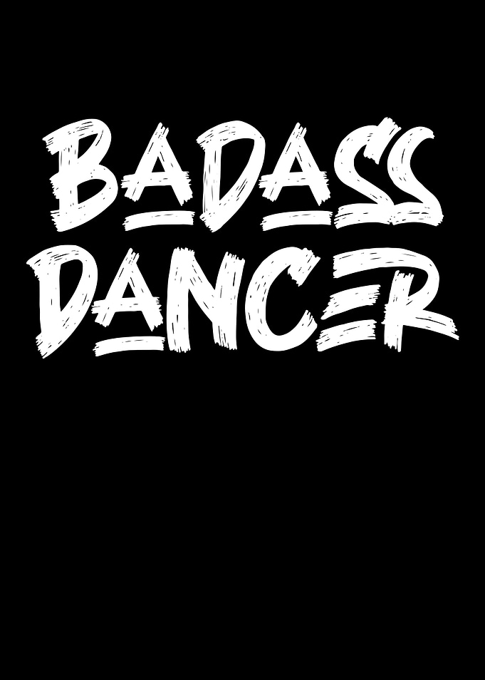 Badass dancer
