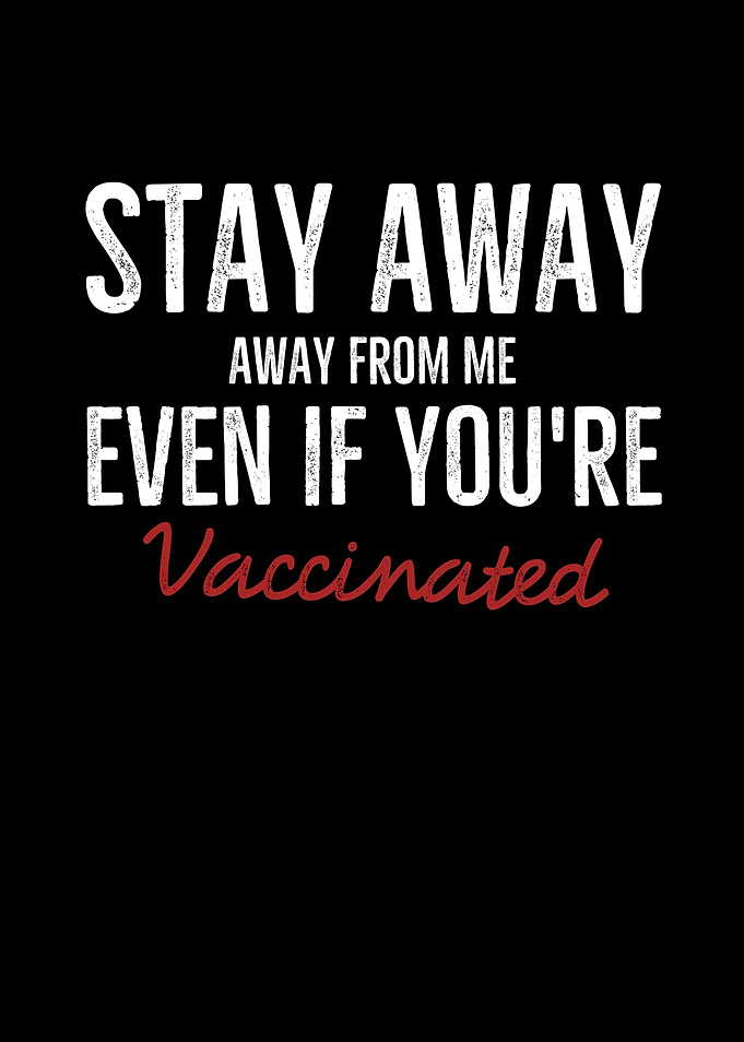 Stay Away From Me Even If