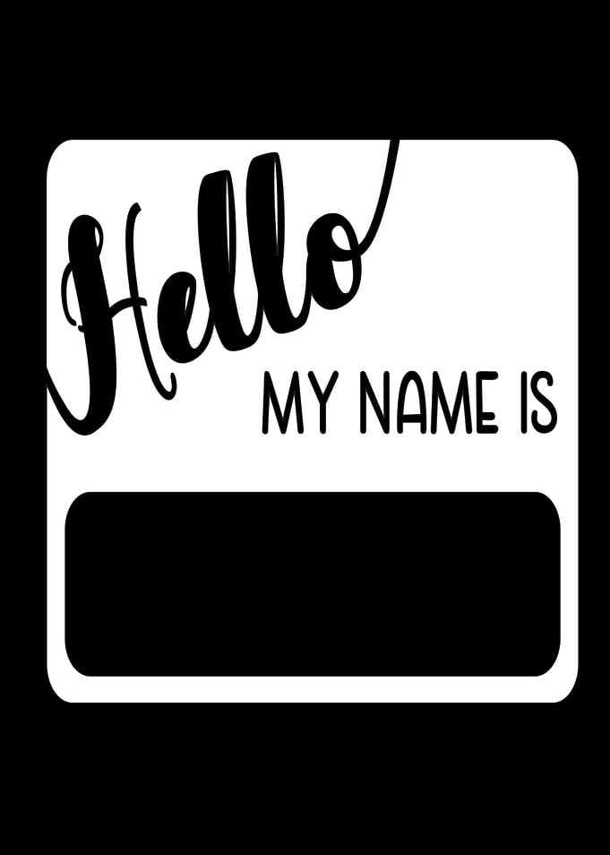 Hello My Name Is