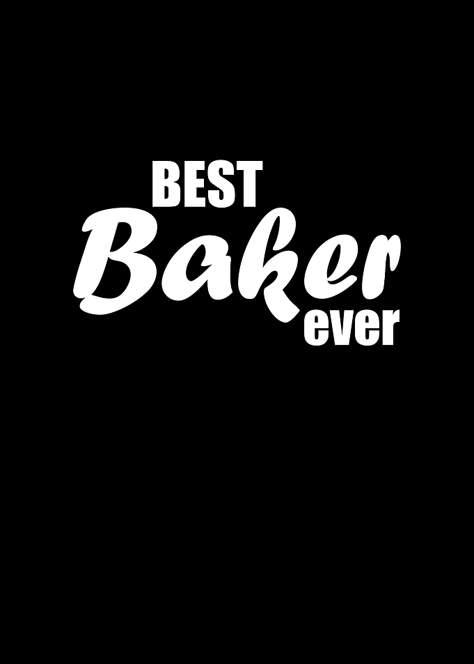 Best Baker ever