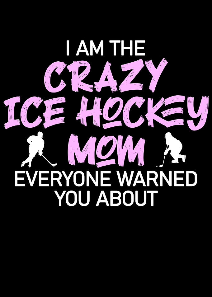 crazy Ice hockey mom