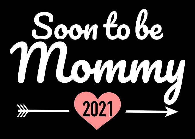 Soon to be mommy 2021