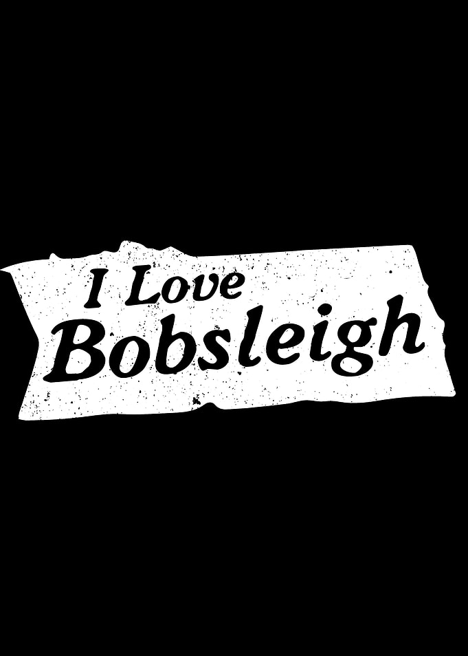 I love Bobsleigh