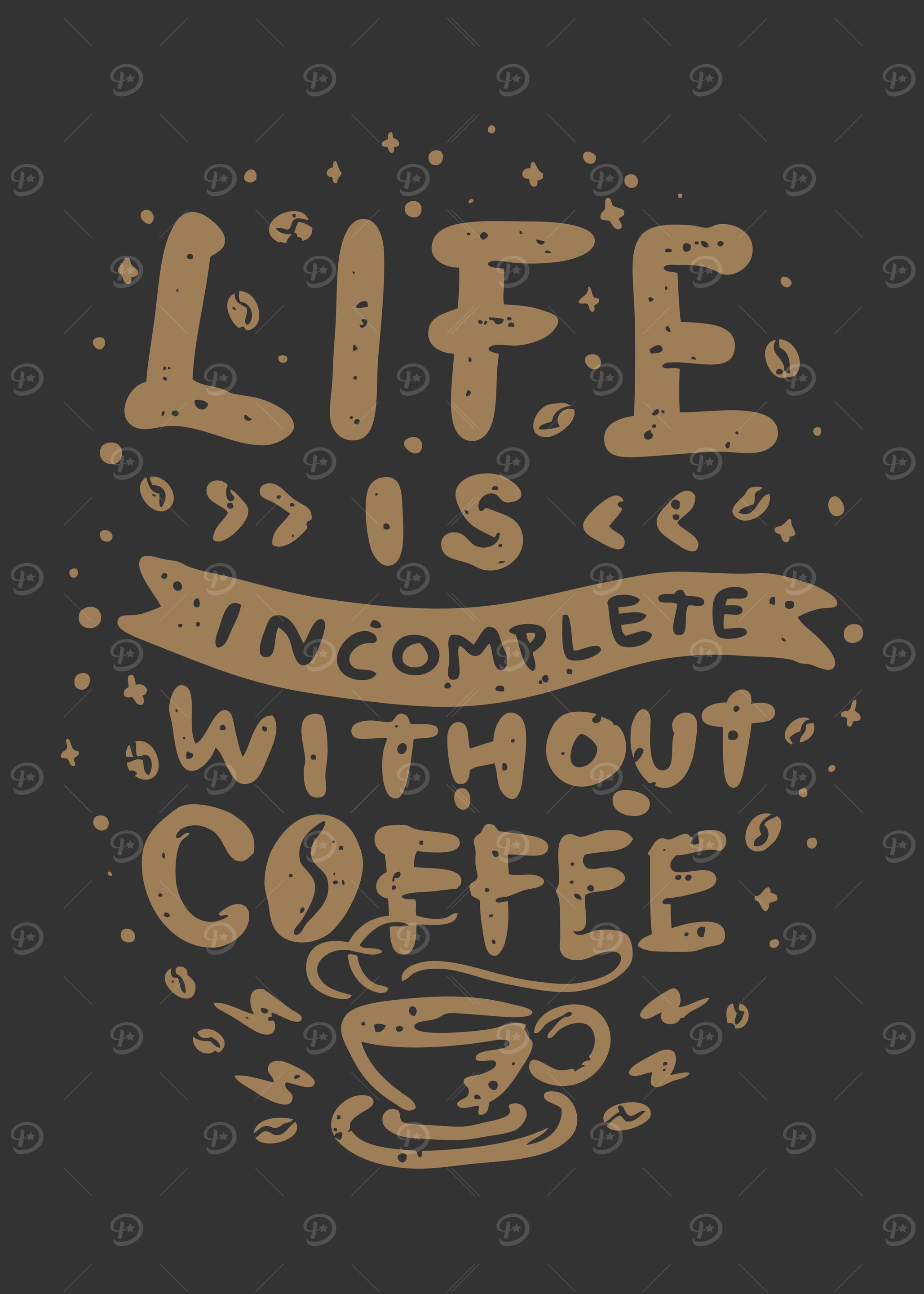 COFFEE LIFE QUOTE