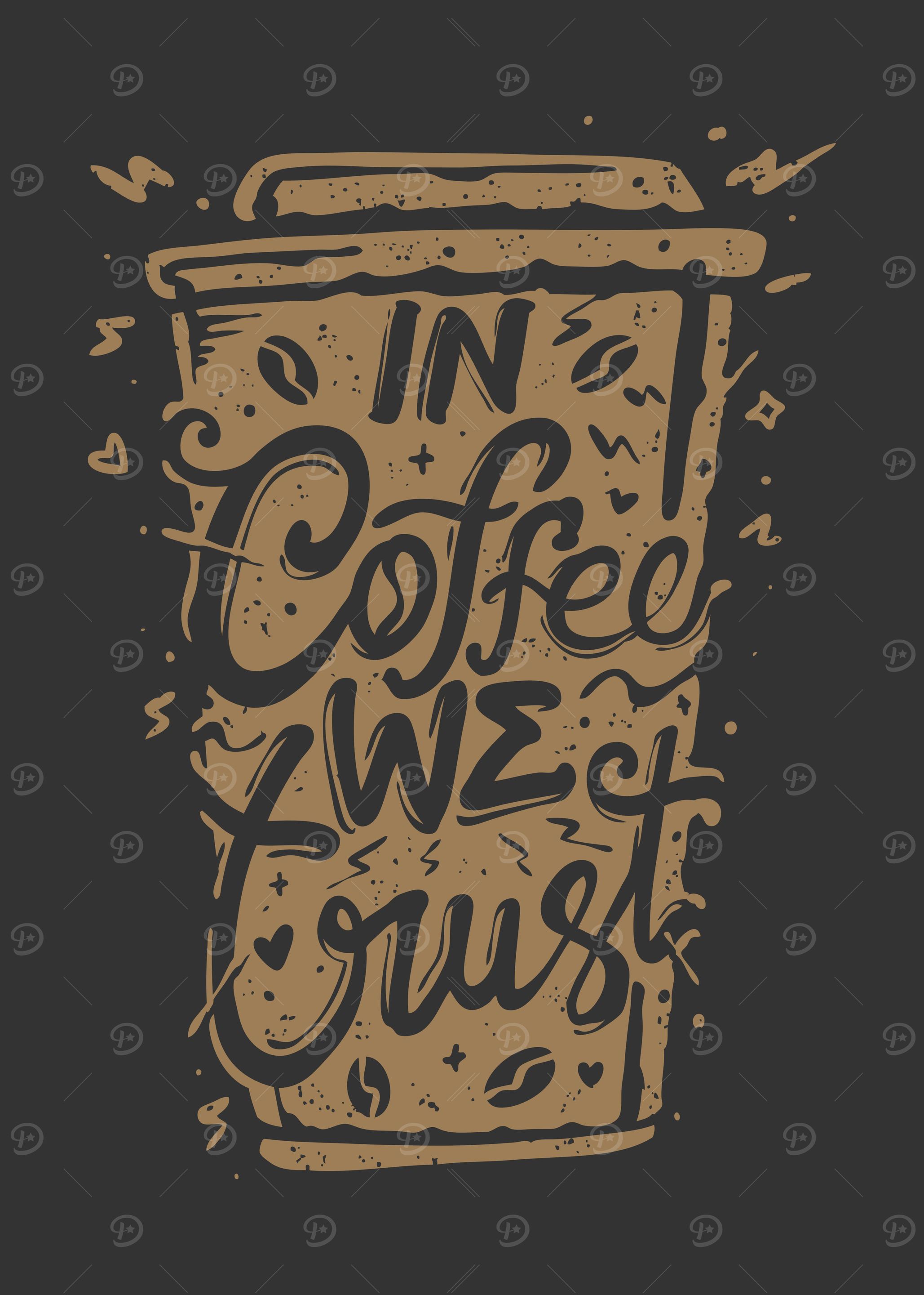 IN COFFEE WE TRUST