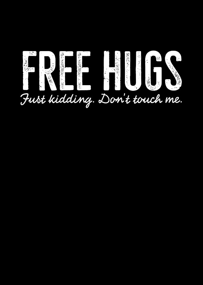 Free Hugs Just Kidding