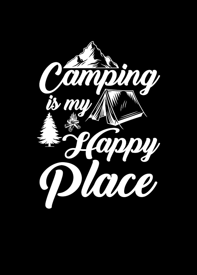 Camping is my happy place