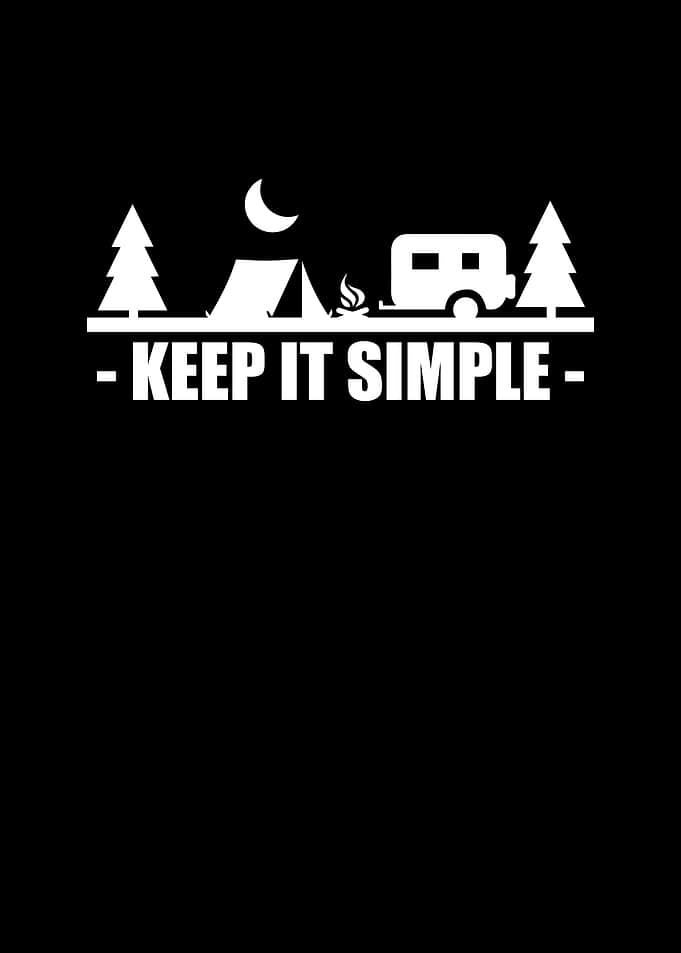 Keep it simple