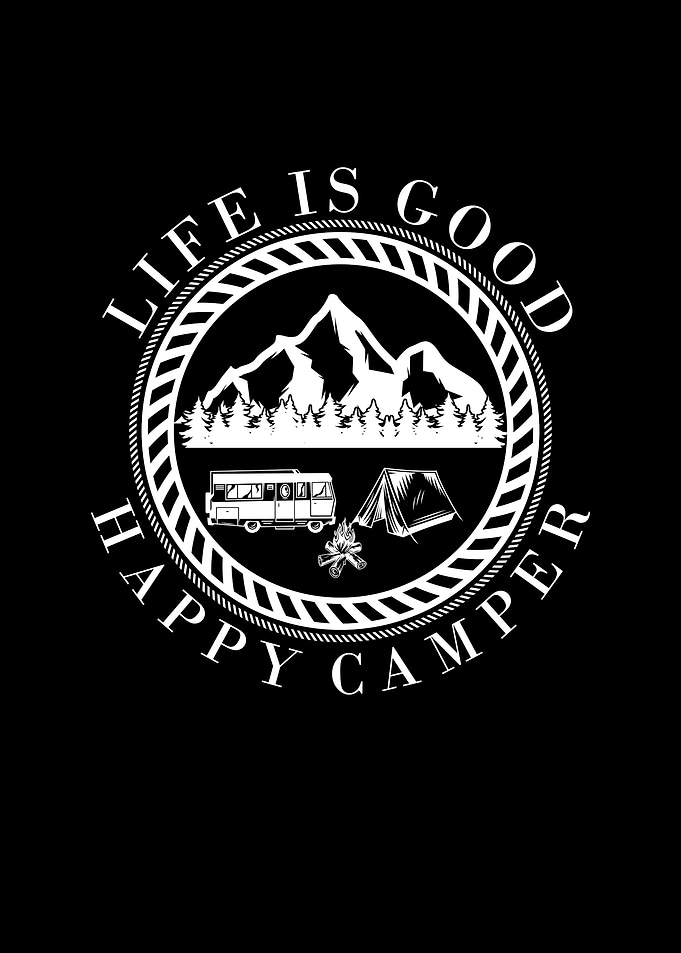 Life is good happy camper
