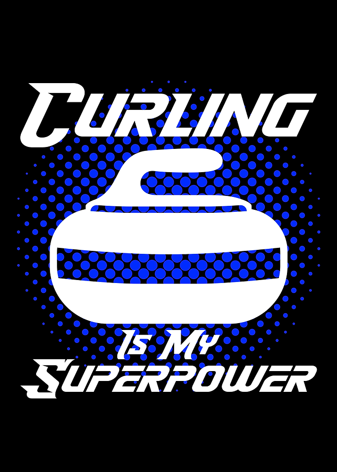 curling is my superpower