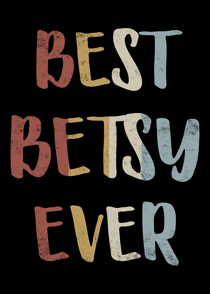 Best Betsy Ever