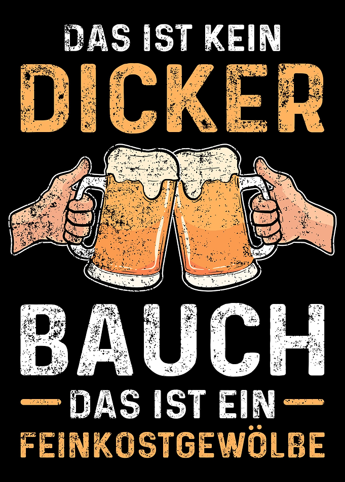 Bier Dicker Bauch Sprche