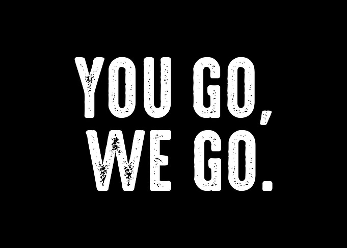 You Go We Go Funny