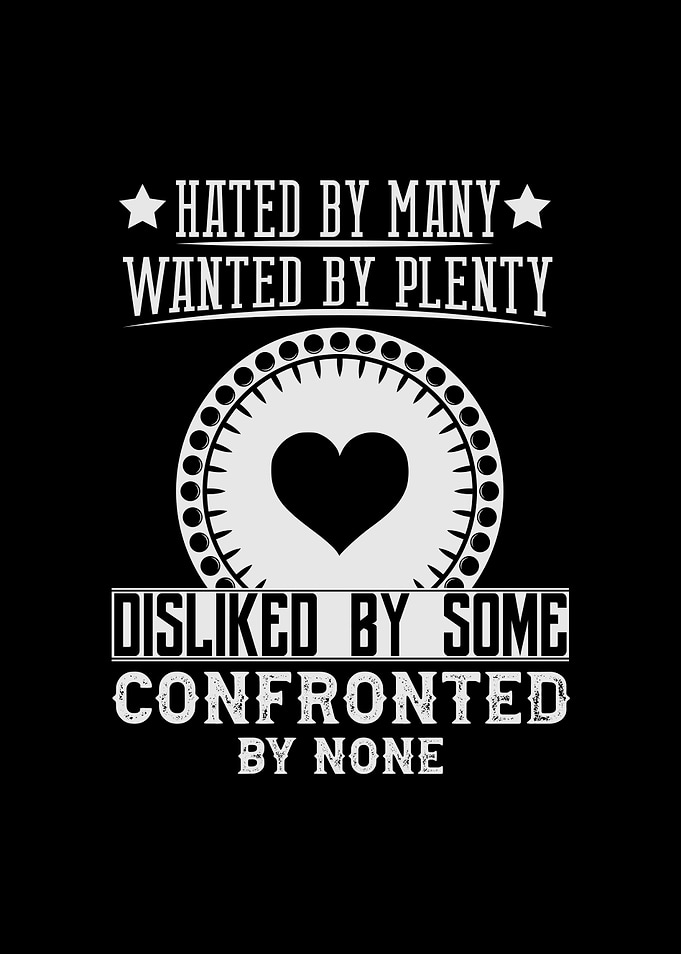 Hated By Many Confronted