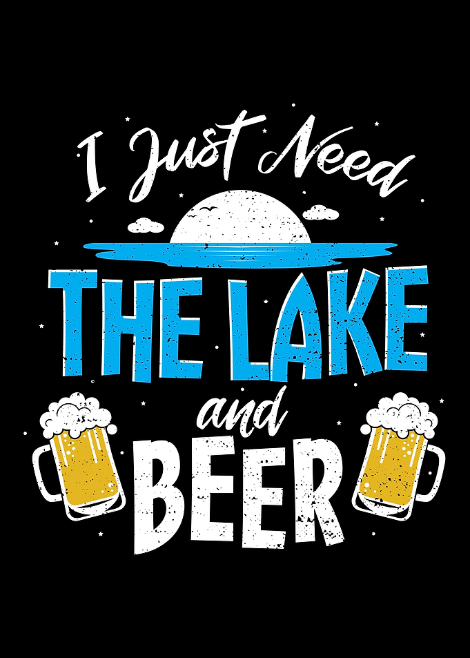 I Just Need The Lake And B