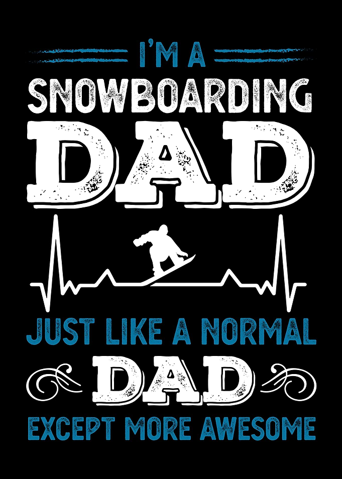 Snowboarding Dad Funny