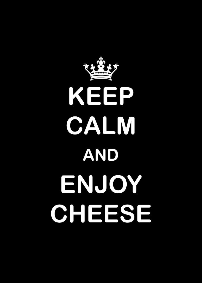 Enjoy cheese