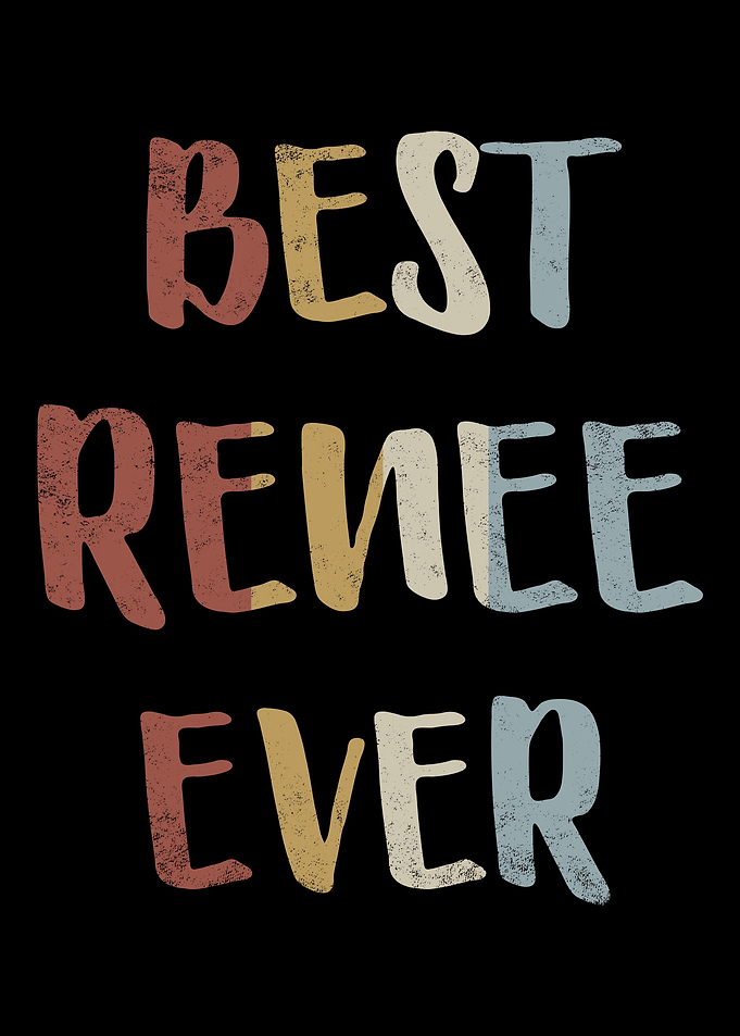 Best Renee Ever