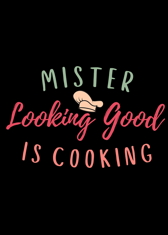 Mr Looking Good Is Cooking