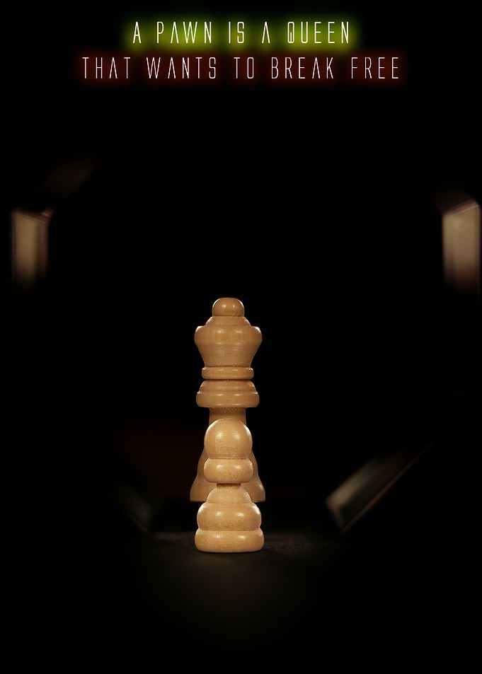A pawn is a queen