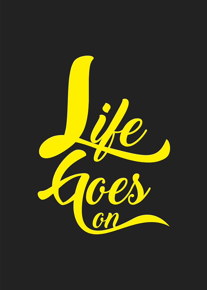 life goes on