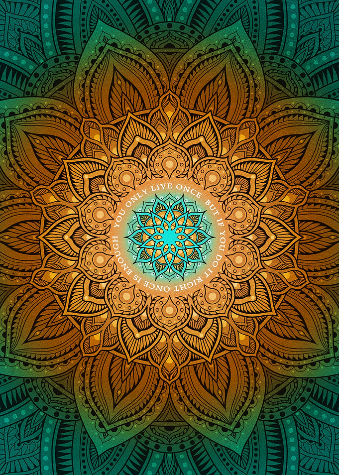 MANDALA QUOTE Live once