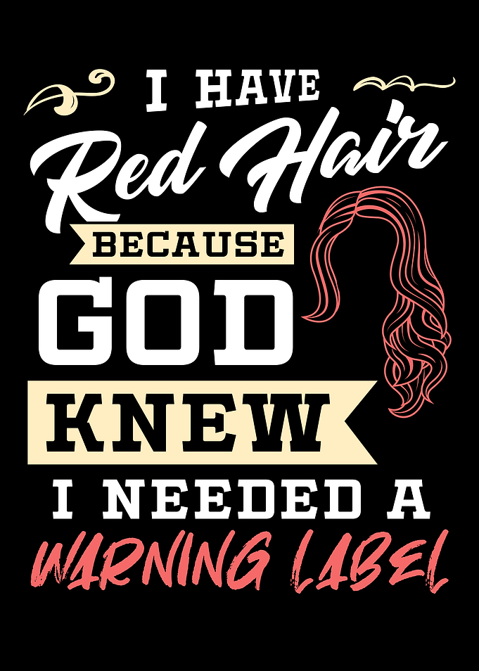 I Have Red Hair