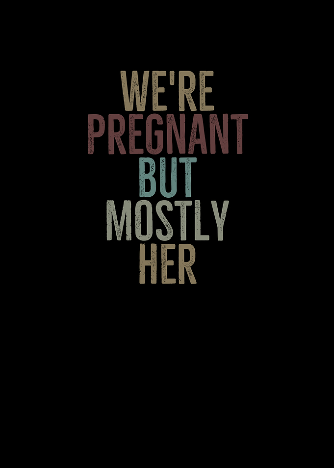 Were Pregnant But Mostly