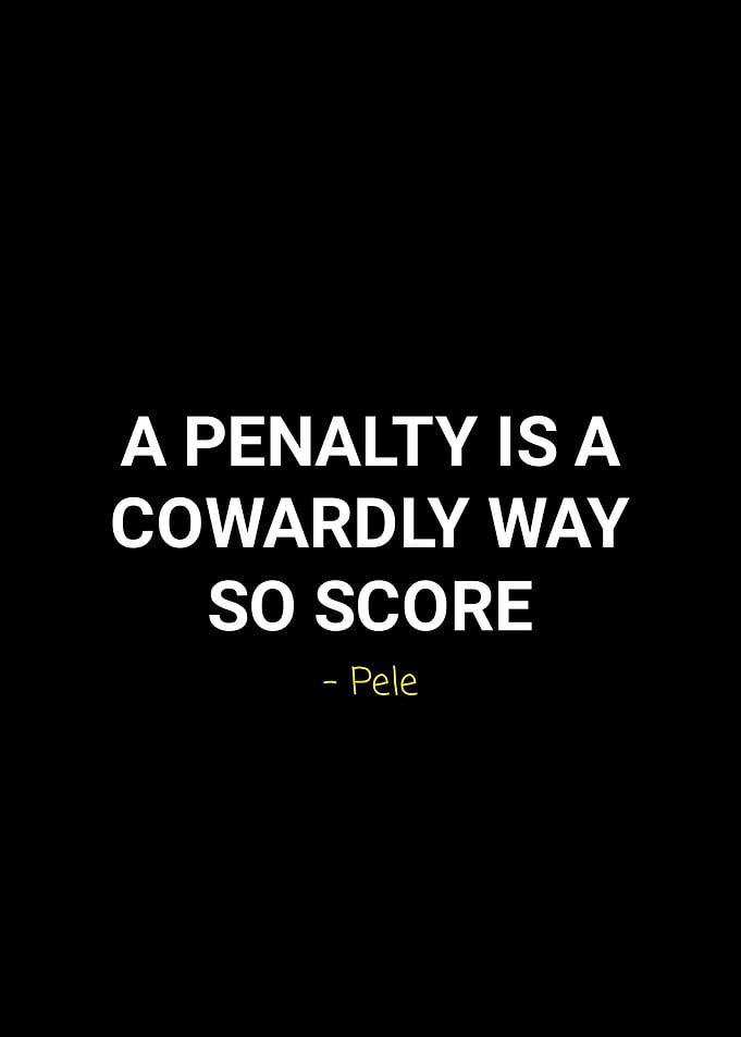 pele quote
