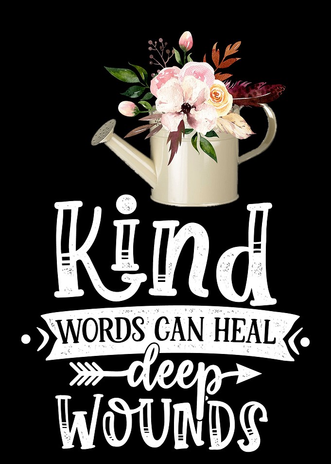 Kind words can heal