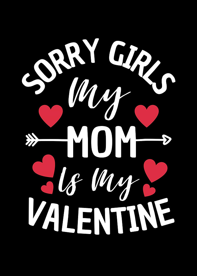 My Mom Is My Valentine