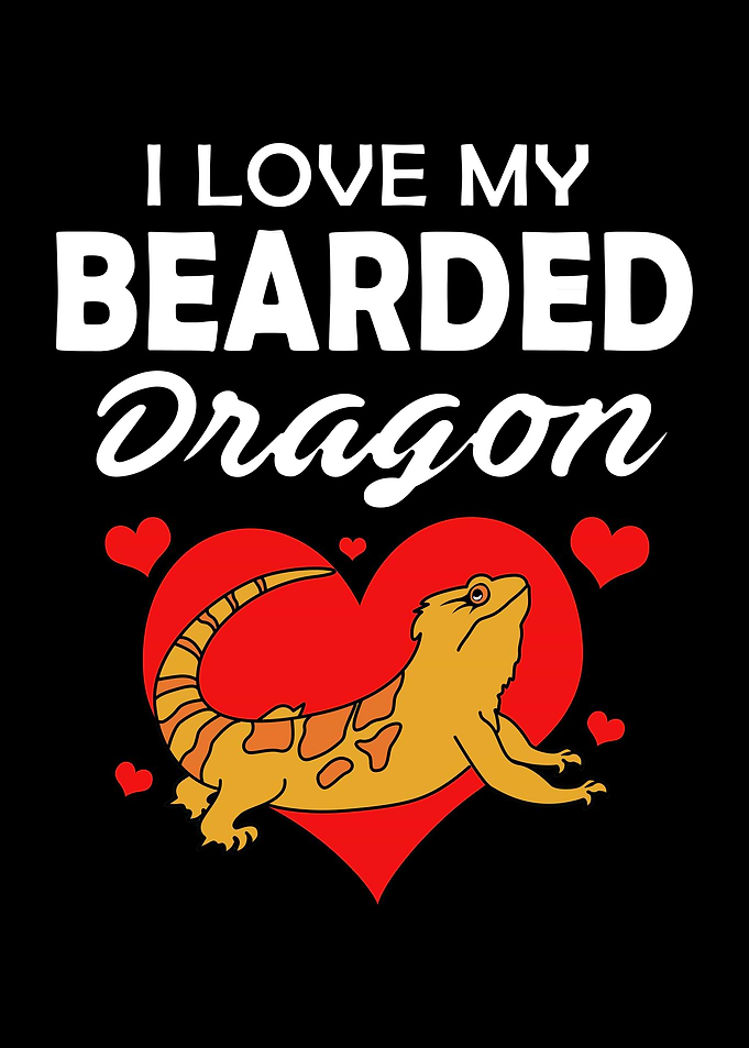 I Love Bearded Dragon