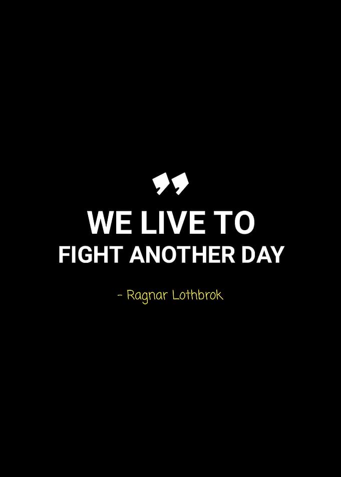 Quotes by ragnar lothbrok