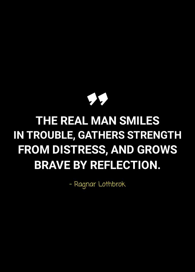 Quotes by ragnar lothbrok