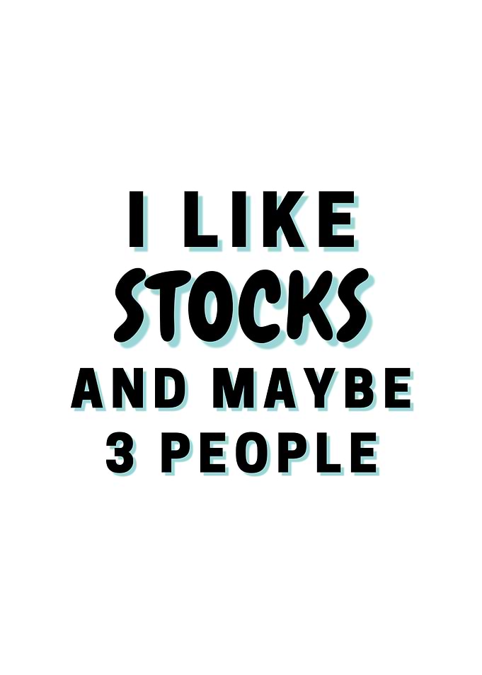 I Like Stocks And Maybe 3