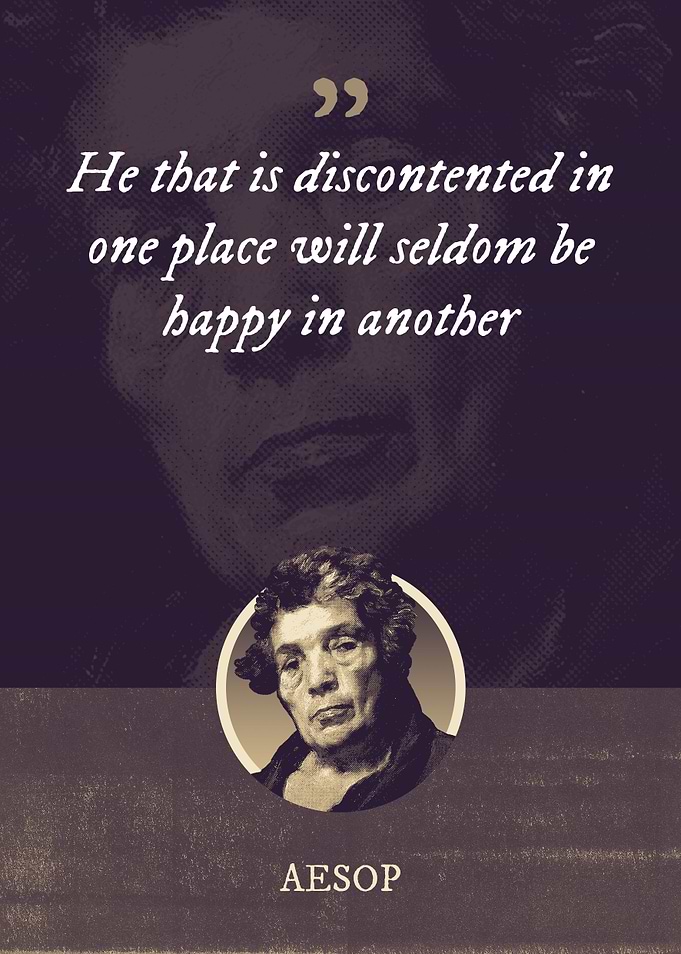 He that is discontented in