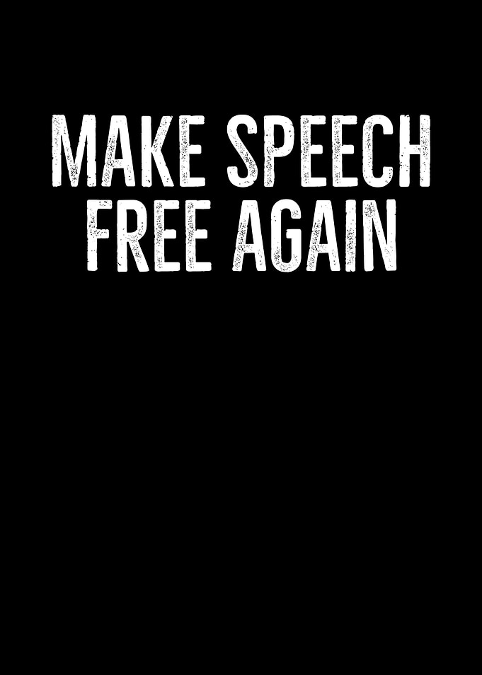 Make Speech Free Again