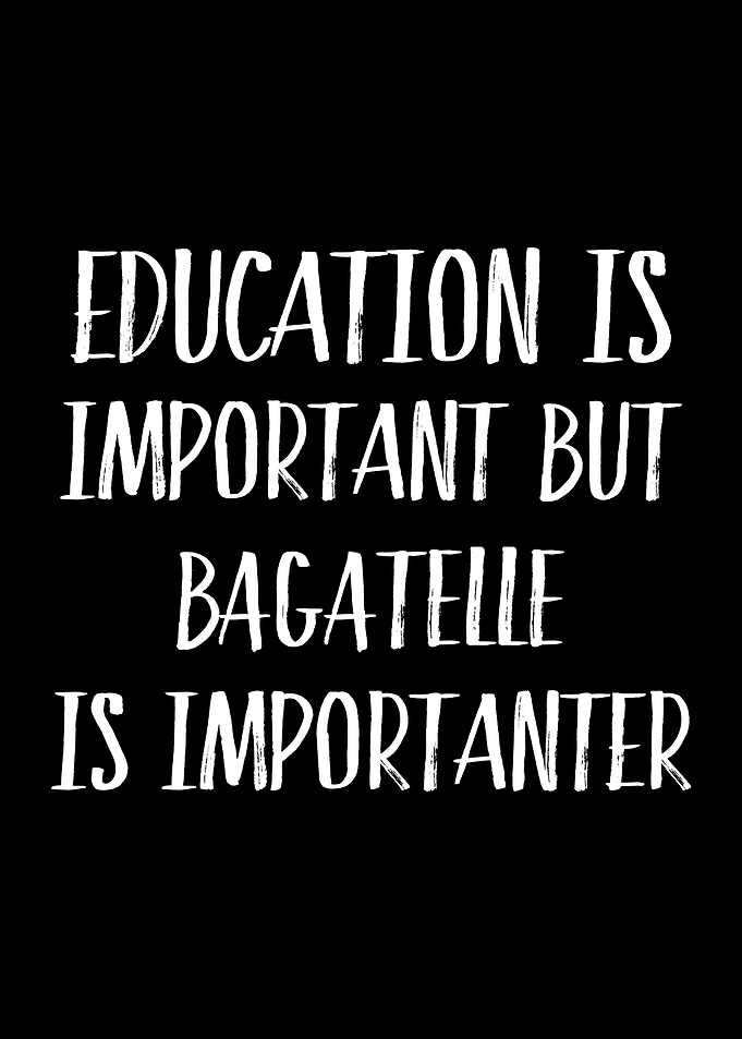 Bagateller is Importanter