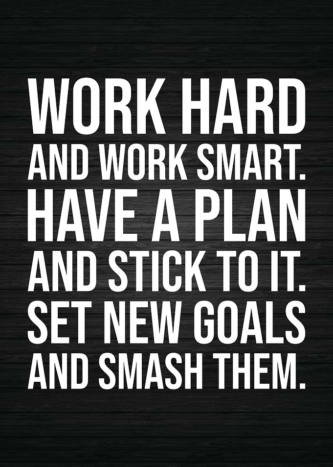 Work Hard Work Smart