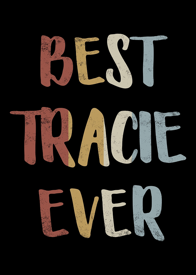 Best Tracie Ever