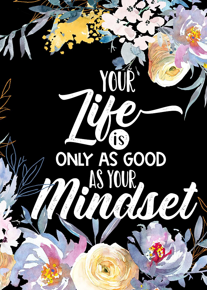 Life and mindset