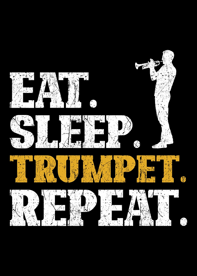Trumpet Eat Sleep Repeat