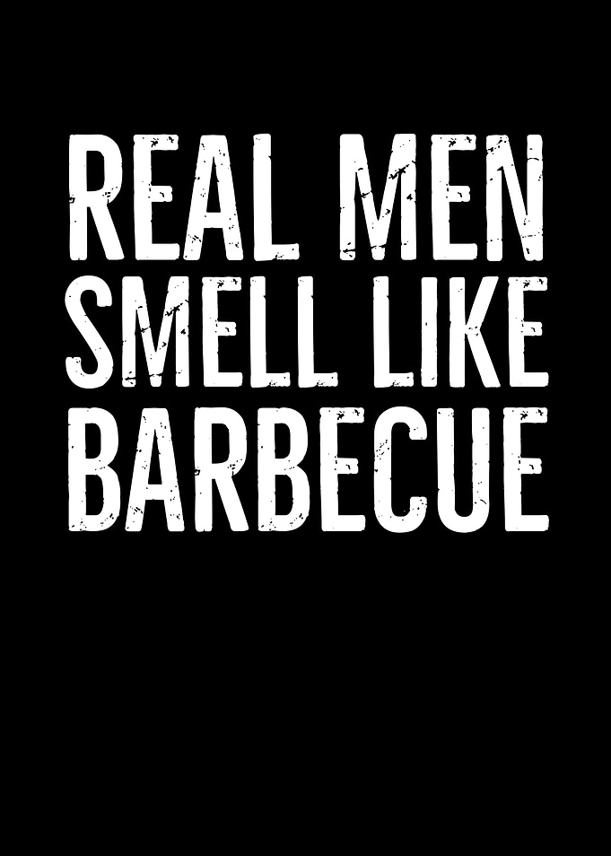 Real Men Smell Like
