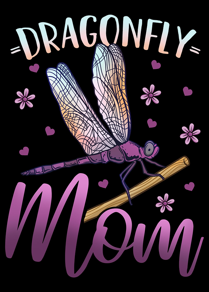 Dragonfly Dragonfly Mom In