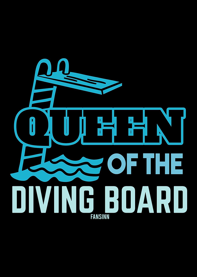 Queen Of The Diving Board