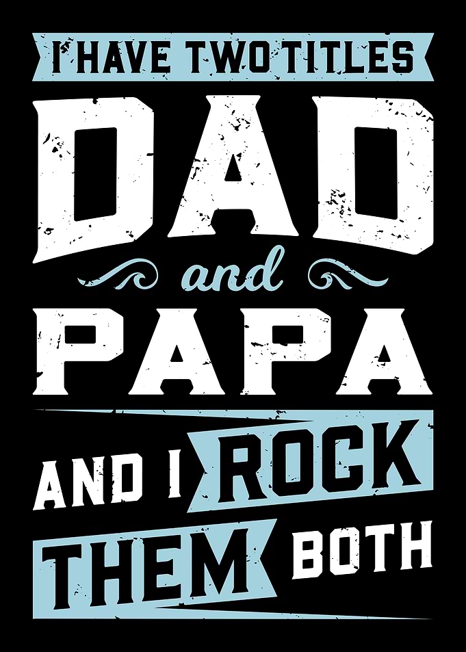 Dad And Papa