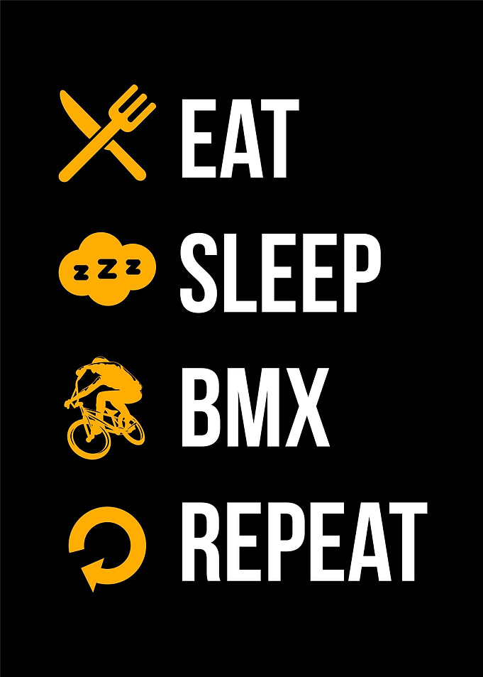 eat sleep bmx repeat