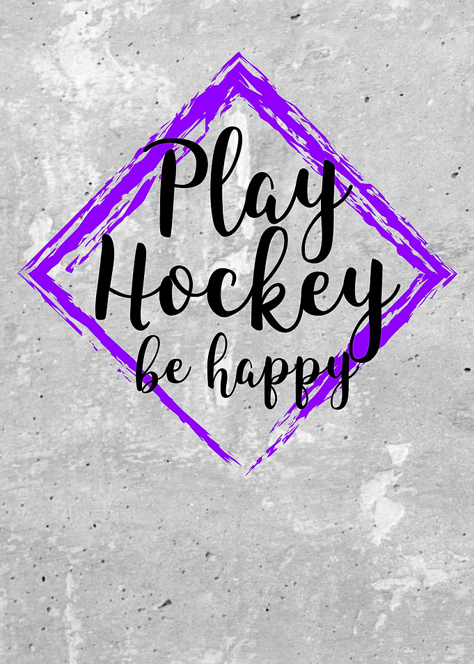Play Hockey be Happy Art